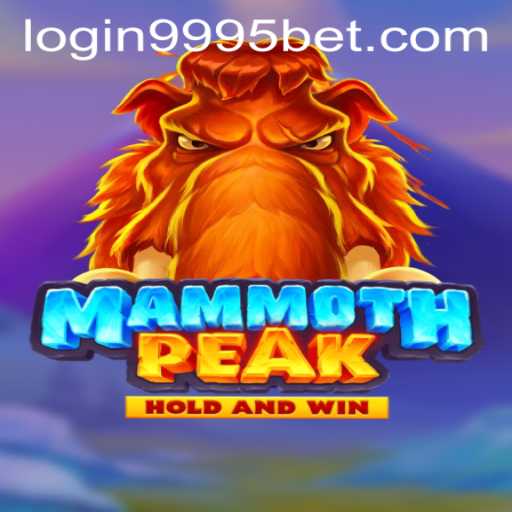 Discover the Thrills of MammothPeak and Unlock the Adventure with 9995bet PH Login